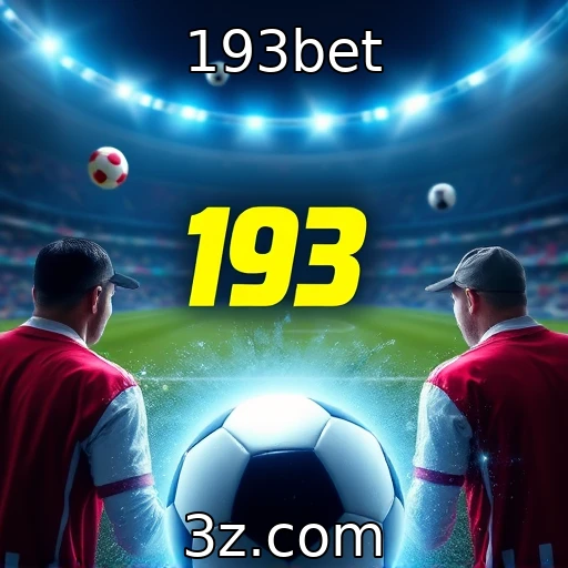 193bet Apostas esportivas: Como analisar partidas e aumentar suas chances